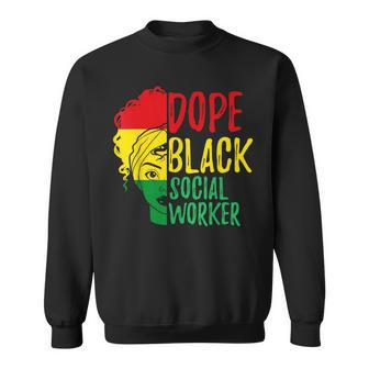 Dope Black Social Worker African American Job Proud Sweatshirt | Mazezy