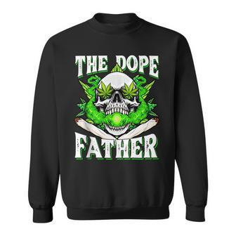 Dope Father Dopest Dad Papa Weed Cannabis Fathers Day Sweatshirt | Mazezy