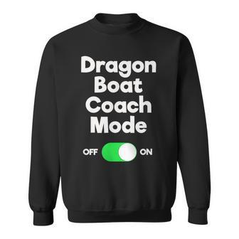 Dragon Boat Coach Racing Mode Sweatshirt | Mazezy