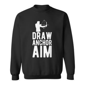 Draw Anchor Aim Archery Archer Archery Lover Archers Sweatshirt | Mazezy
