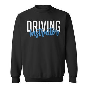 Driving Instructor Gifts Car Driver Brakes Parking Exam Driver Funny Gifts Sweatshirt | Mazezy