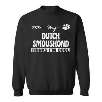 Dutch Smoushond Owners Sweatshirt | Mazezy