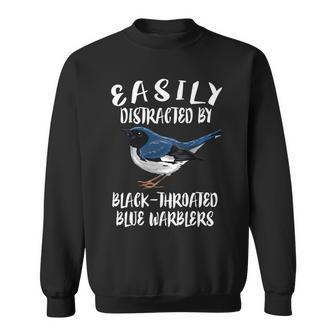 Easily Distracted By Black-Throated Warblers Birds Birding Sweatshirt | Mazezy