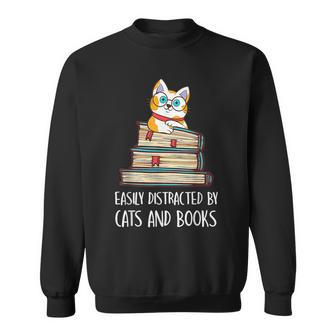 Easily Distracted By Cats And Books Cat & Book Lover Sweatshirt - Monsterry AU