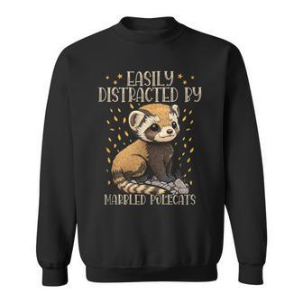 Easily Distracted By Marbled Polecats Cute European Mammal Sweatshirt | Mazezy