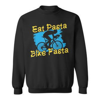 Eat Pasta Bike Fasta - I Love Italian Pasta Sweatshirt | Mazezy
