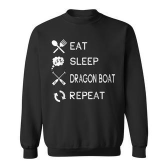 Eat Sleep Dragon Boat Repeat Sweatshirt | Mazezy