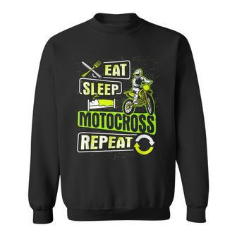 Eat Sleep Motocross Repeat Dirt Bike Motorcycle Biker Gift Sweatshirt | Mazezy