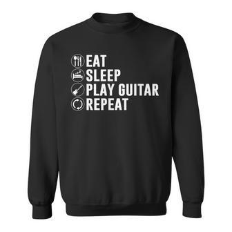 Eat Sleep Play Guitar Repeat Sweatshirt | Mazezy