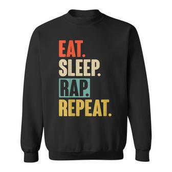 Eat Sleep Rap Repeat Retro Vintage Rapper Sweatshirt | Mazezy