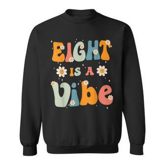 Eight Is A Vibe 8Th Birthday Party 8 Eight Year Old Kids Sweatshirt - Seseable