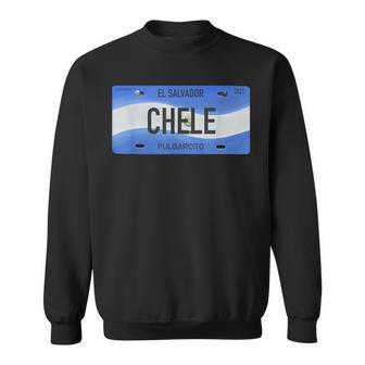 El Salvador With Typical Phrases Chele Sweatshirt | Mazezy