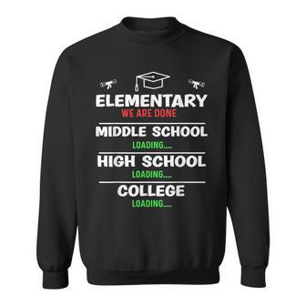 Elementary Graduation We Are Done Class 2023 5Th 6Th Grade Sweatshirt | Mazezy