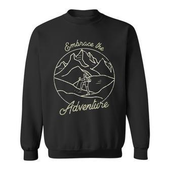 Embrace The Adventure - Mountaineering Sweatshirt | Mazezy