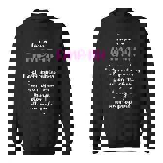 Empath Problems Quote Sensitive Feelings Sweatshirt | Mazezy