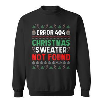 Error 404 Ugly Christmas Sweater Not Found Ugly Xmas Sweater Sweatshirt - Monsterry