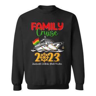Family Cruise 2023 Junenth Celebrate Black Freedom 1865 Sweatshirt | Mazezy