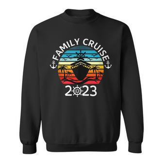 Family Cruise 2023 Vacation Funny Party Trip Ship 2023 Sweatshirt | Seseable CA