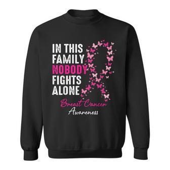In This Family Nobody Fights Alone Breast Cancer Awareness Sweatshirt - Thegiftio UK