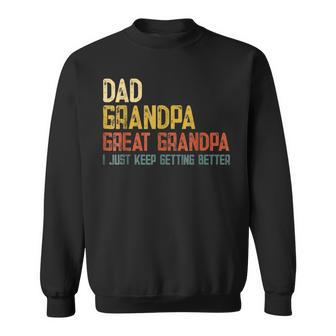 Fathers Day Dad Grandpa Great Grandpa Sweatshirt - Seseable