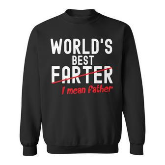 Fathers Day Funny Dad Worlds Best Farter I Mean Father Sweatshirt - Seseable