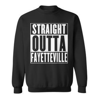 Fayetteville Straight Outta Fayetteville Sweatshirt | Mazezy