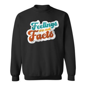 Feelings Are Not Facts Mental Health Awareness Sweatshirt | Mazezy