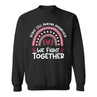 We Fight Together Sickle Cell Anemia Awareness Scd Sweatshirt - Thegiftio UK