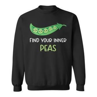 Find Your Inner Peas - Funny Pea Pun Jokes Motivational Pun Sweatshirt | Mazezy UK