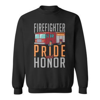 Firefighter Pride And Honor Fire Rescue Fireman Sweatshirt | Mazezy UK
