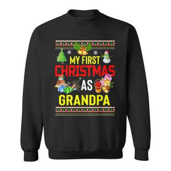 My First Christmas As Grandpa Ugly Christmas Sweater Sweatshirt - Monsterry UK