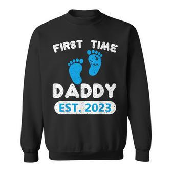 First Time Daddy Est 2023 Fathers Day Grandparents Son  Sweatshirt