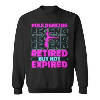 Fitness Retired Dancer Fit Pole Dancing Sweatshirt - Monsterry