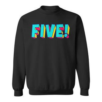Five Text 5 Year Old Gift 5Th Birthday Fifth Boy Toddler Sweatshirt - Monsterry