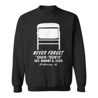 Never Forget Chair-Nth Est August 5 2023 Sweatshirt | Mazezy