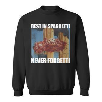 Never Forgetti Rest In Spaghetti Meme Rip Sweatshirt | Mazezy