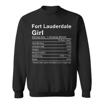 Fort Lauderdale Girl Fl Florida Nutrition Facts Funny City Sweatshirt | Mazezy