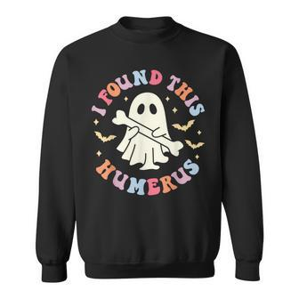 I Found This Humerus Pun Joke Humorous Halloween Costume Sweatshirt - Seseable