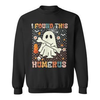 I Found This Humerus Pun Joke Humorous Halloween Costume Sweatshirt - Monsterry DE
