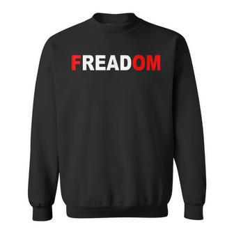 Freadom For Book Lovers Bookworms Sweatshirt | Mazezy DE