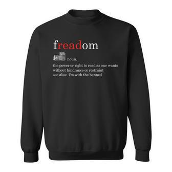 Freadom Definition Freedom To Read Book Sweatshirt - Monsterry AU