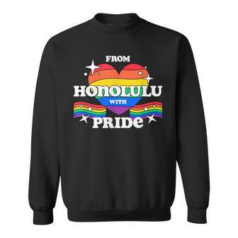 From Honolulu With Pride Lgbtq Gay Lgbt Homosexual Sweatshirt | Mazezy
