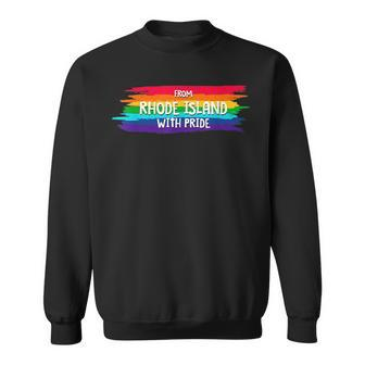 From Rhode Island With Pride Lgbtq Motivational Quote Lgbt Sweatshirt | Mazezy
