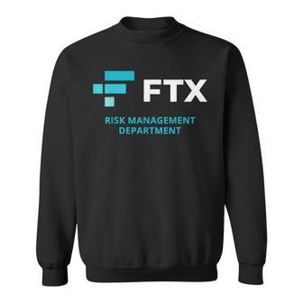 Ftx Risk Management Department 2022 - Ftx Cryptocurrency Sweatshirt - Seseable