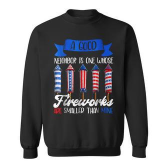 Funny 4Th Of July Independence Day Neighbor Fireworks Sweatshirt - Monsterry CA