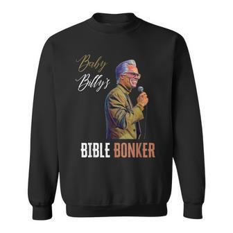 Baby Billy's Bible Bonker Sweatshirt - Seseable