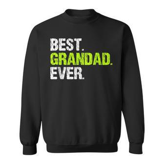 Funny Best Grandad Ever Family Cool Sweatshirt | Mazezy