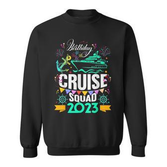 Funny Birthday Cruise Squad 2023 Vacation Party  Sweatshirt
