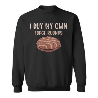 I Buy My Own Fudge Rounds Vintage Fudge Rounds Sweatshirt | Mazezy