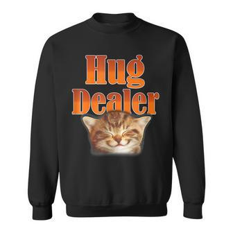 Funny Cat Hug Dealer Cute Kitty For Feline Fans Sweatshirt - Seseable